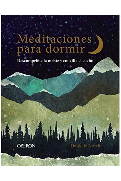 Meditaciones para dormir. Descomprime la mente y concilia el sueño